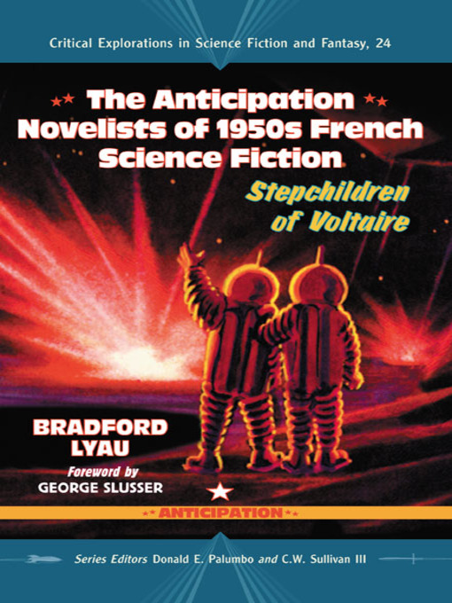 Title details for The Anticipation Novelists of 1950s French Science Fiction by Bradford Lyau - Available